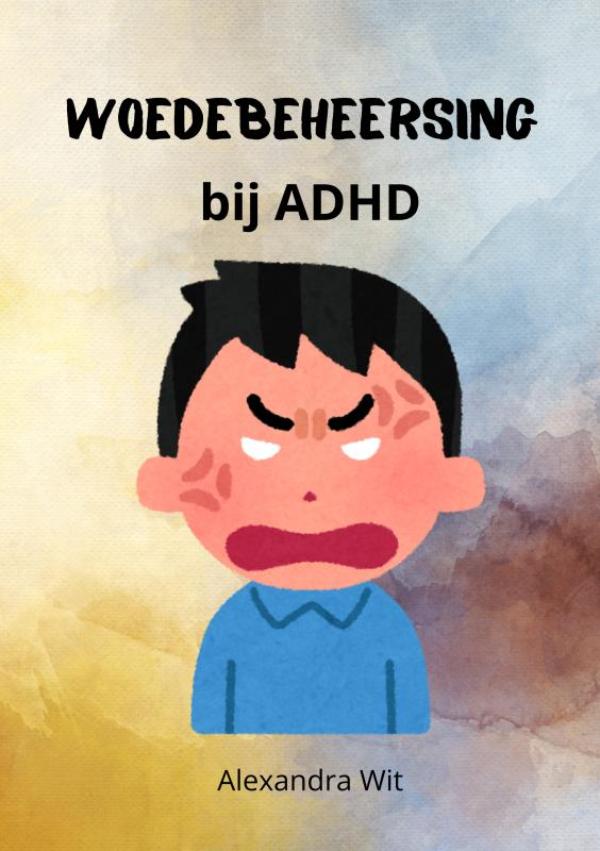 Omslag van Woedebeheersing bij ADHD