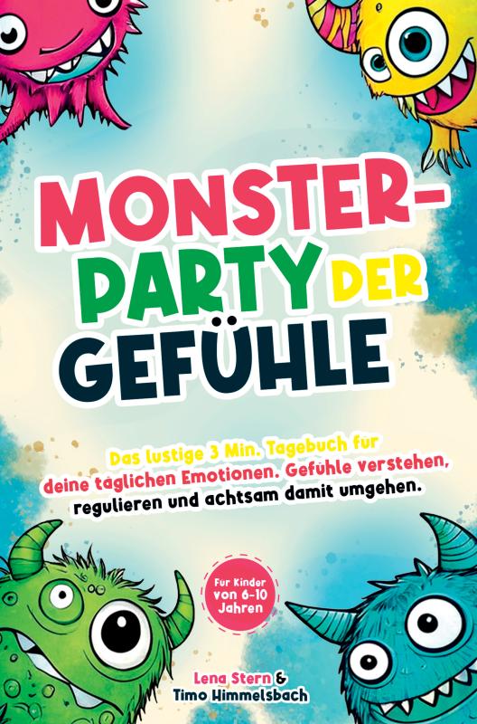 Omslag van Monsterparty der Gefühle – Das lustige 3 Min. Tagebuch für deine täglichen Emotionen