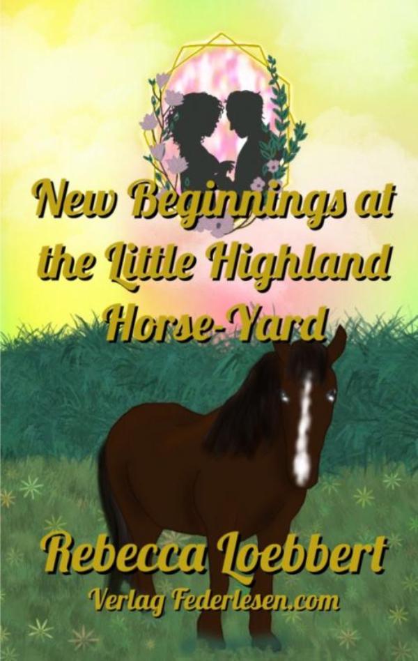 Omslag van New Beginnings at the Little Highland Horse-Yard
