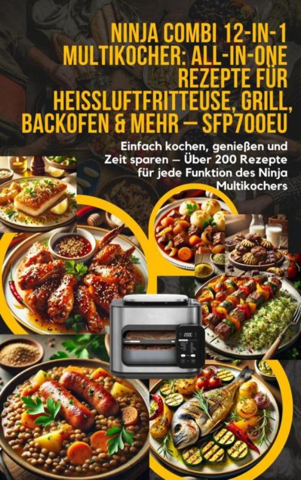 Omslag van Ninja Combi 12-in-1 Multikocher: All-in-One Rezepte für Heißluftfritteuse, Grill, Backofen & mehr – SFP700EU