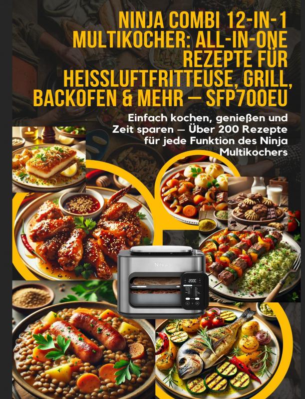 Omslag van Ninja Combi 12-in-1 Multikocher: All-in-One Rezepte für Heißluftfritteuse, Grill, Backofen & mehr – SFP700EU