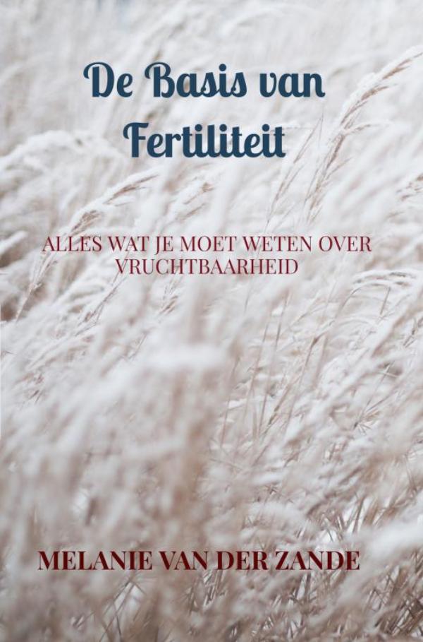 Omslag van De basis van fertiliteit