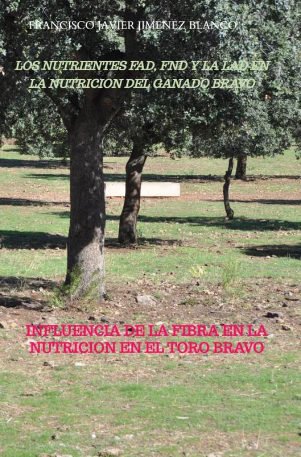 Omslag van LOS NUTRIENTES FAD, FND Y LA LAD EN LA NUTRICION DEL GANADO BRAVO