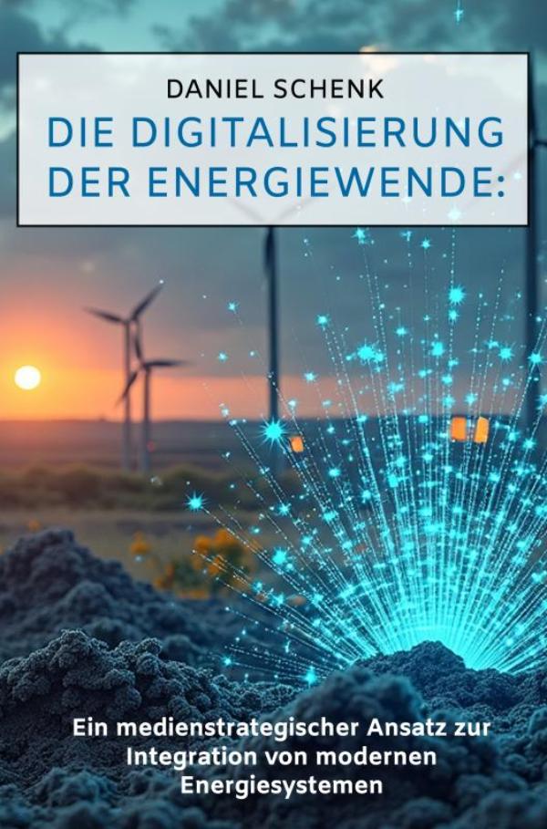 Omslag van Die Digitalisierung der Energiewende: