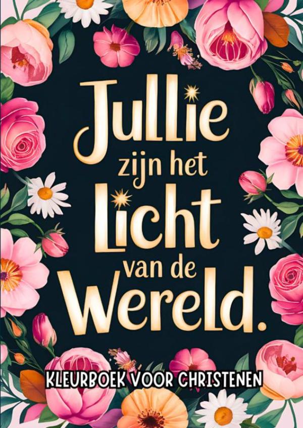 Omslag van Kleurboek voor Christenen - Jullie Zijn het Licht van de Wereld