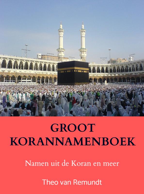 Omslag van GROOT KORANNAMENBOEK