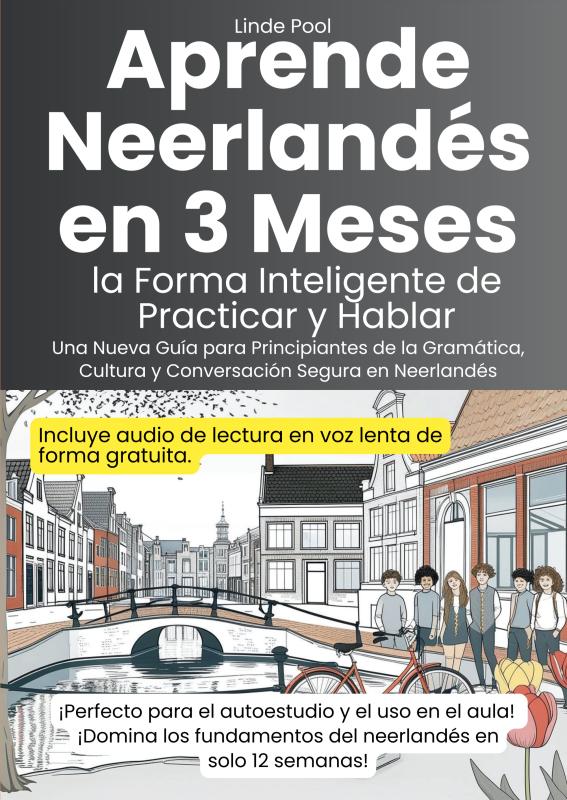 Omslag van Aprende Neerlandés en 3 Meses: la Forma Inteligente de Practicar y Hablar