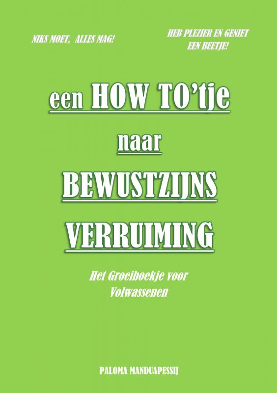 Omslag van Een How To'tje naar Bewustzijnsverruiming