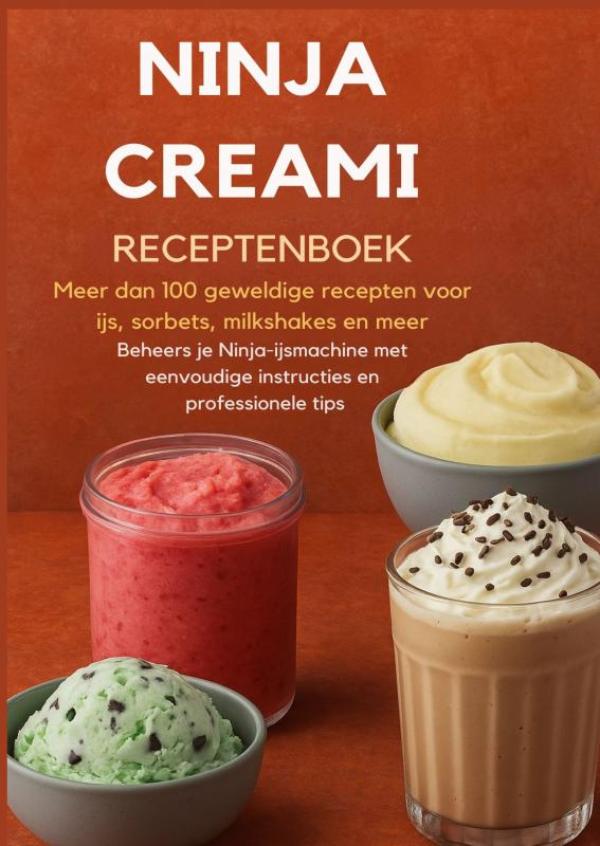 Omslag van Ninja Creami Receptenboek: Meer dan 100 geweldige recepten voor ijs, sorbets, milkshakes en meer