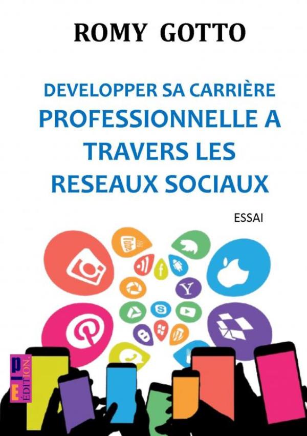 Omslag van Développer sa carrière professionnelle à travers les réseaux sociaux