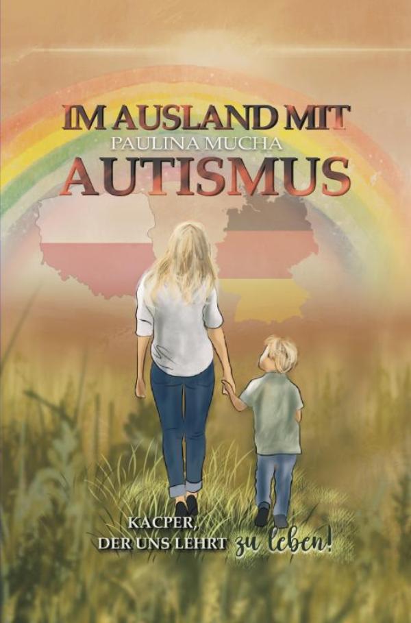 Omslag van Im Ausland mit Autismus Kacper, der uns lehrt, zu leben