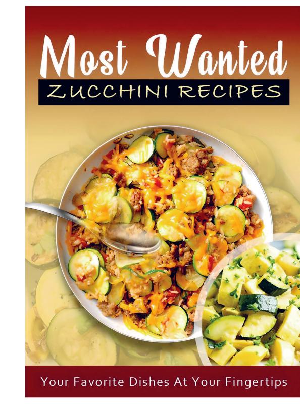 Omslag van Most Wanted Zucchini Recipes