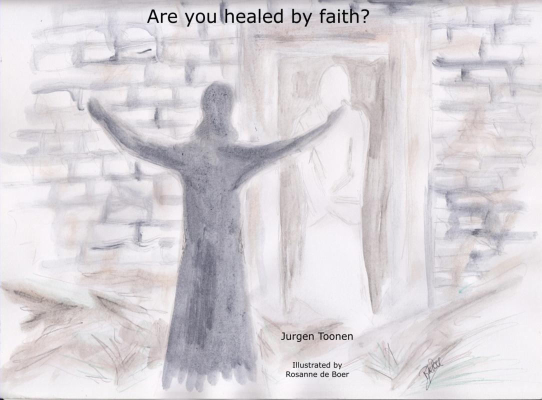 Omslag van Are you healed by faith?