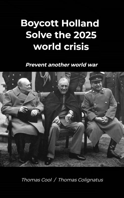 Omslag van Boycott Holland & Solve the 2025 world crisis