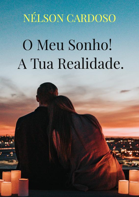 Omslag van O Meu Sonho! A Tua Realidade.