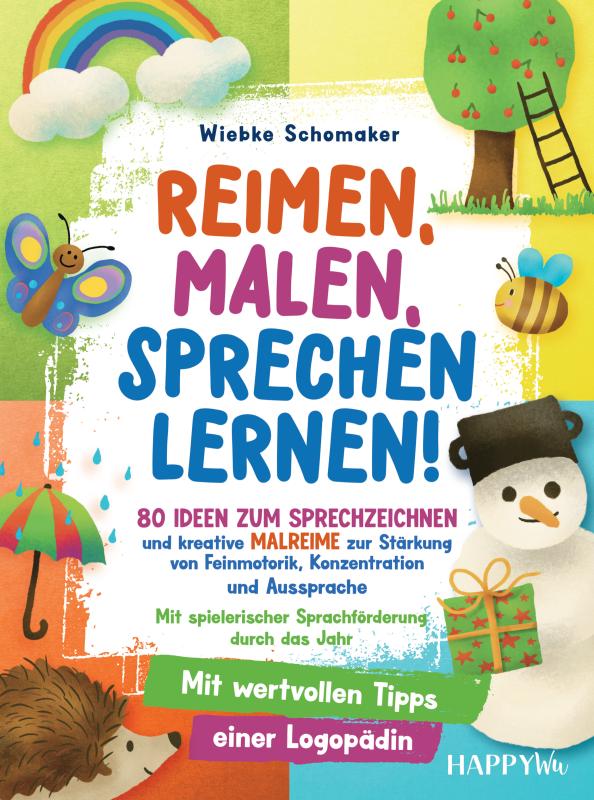Omslag van Reimen, Malen, Sprechen lernen! 80 Ideen zum Sprechzeichnen und kreative Malreime zur Stärkung von Feinmotorik, Konzentration und Aussprache
