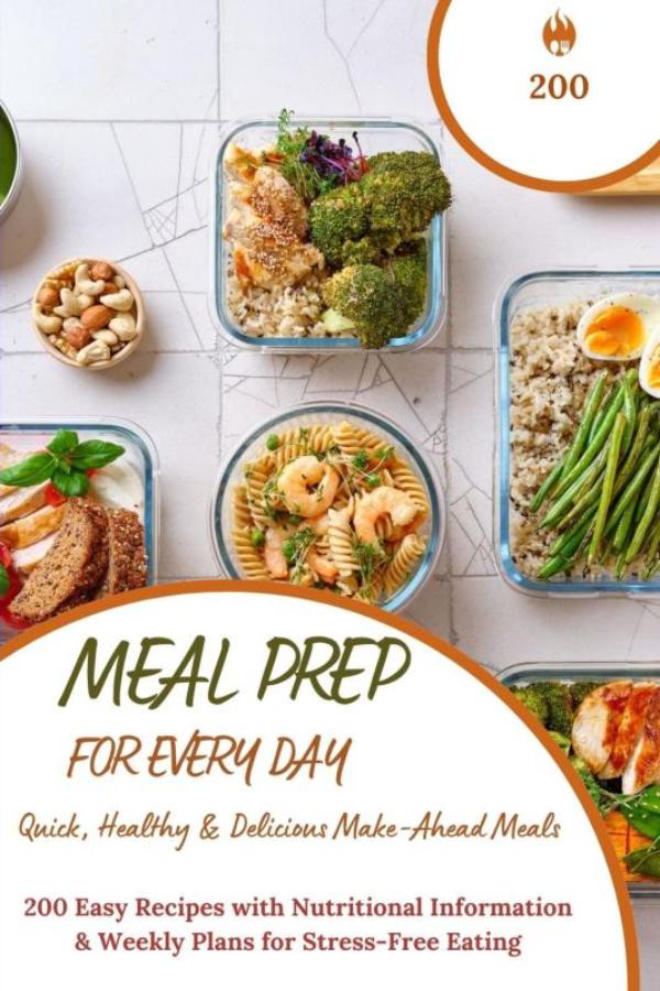Omslag van Meal Prep for Every Day – Quick, Healthy & Delicious Make-Ahead Meals