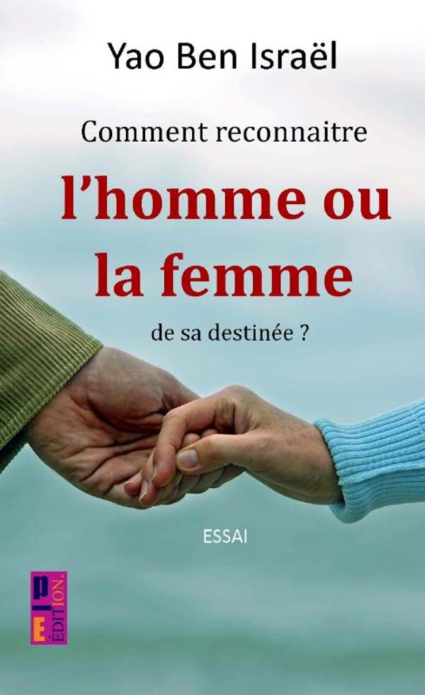Omslag van Comment reconnaître l'homme ou la femme de sa destinée ?