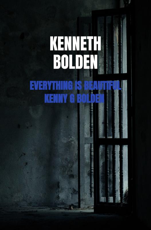 Omslag van Everything Is Beautiful Kenny G Bolden