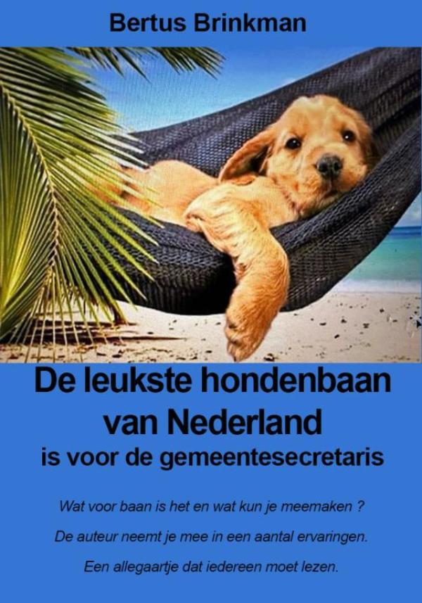 Omslag van De leukste hondenbaan van Nederland is voor de gemeentesecretaris