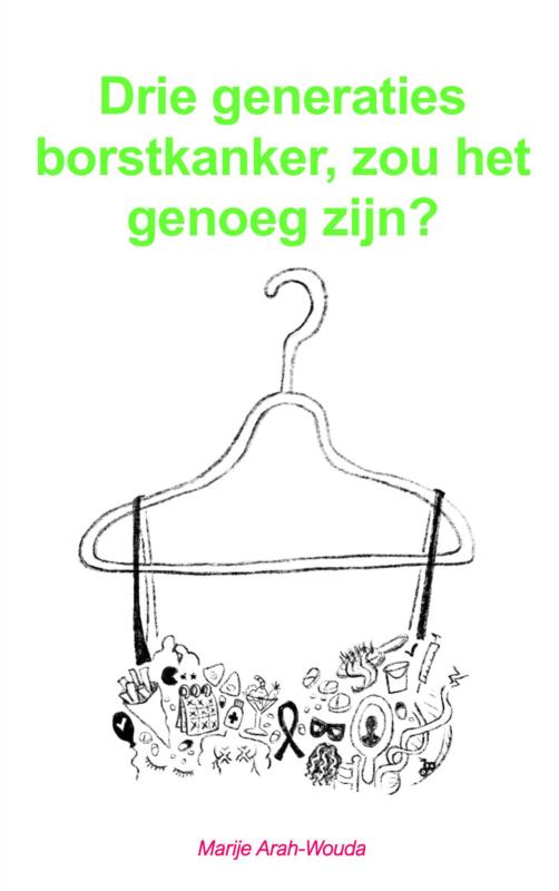 Omslag van Drie generaties borstkanker, zou het genoeg zijn?