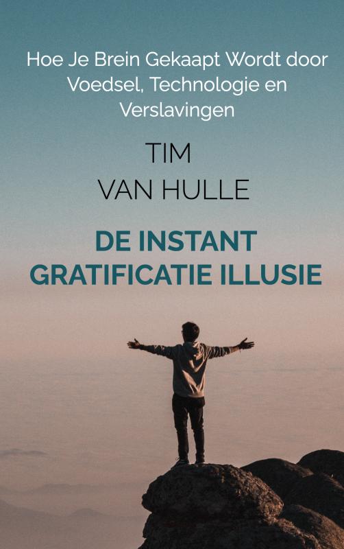 Omslag van De Instant Gratificatie Illusie