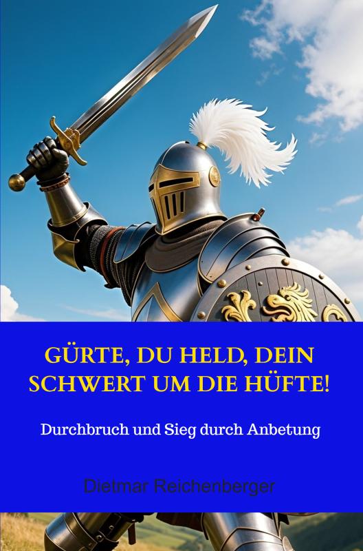 Omslag van Gürte, du Held, dein Schwert um die Hüfte!