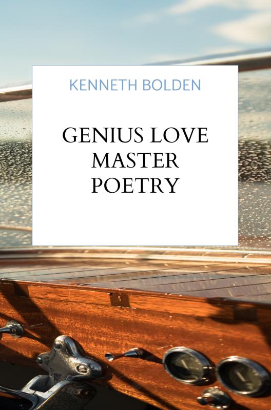 Omslag van Genius Love Master Poetry Collection By Kenneth D. Bolden