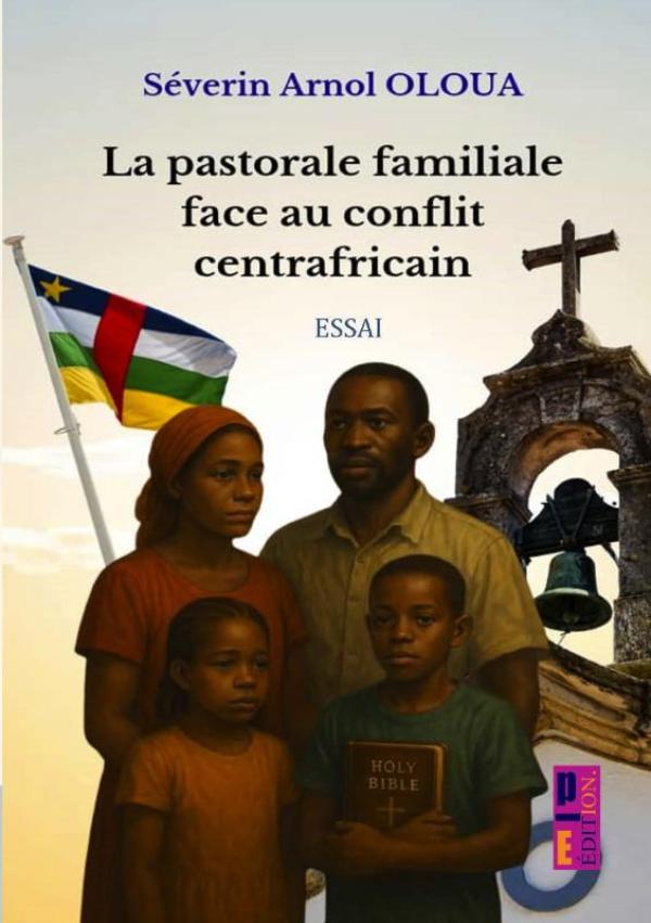 Omslag van La pastorale familiale face au conflit centrafricain