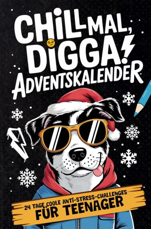 Omslag van Chill Mal, Digga! Adventskalender für Teenager Jungs und Mädchen
