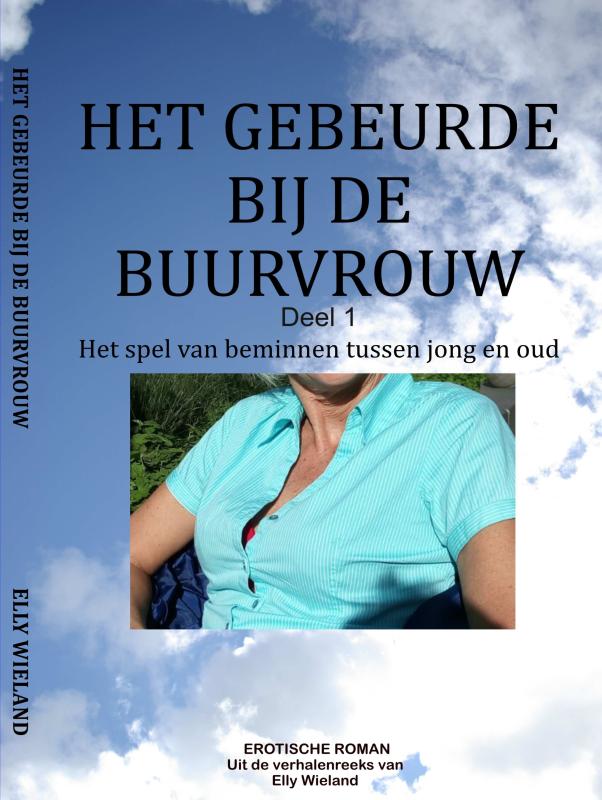 Omslag van Het gebeurde bij de buurvrouw