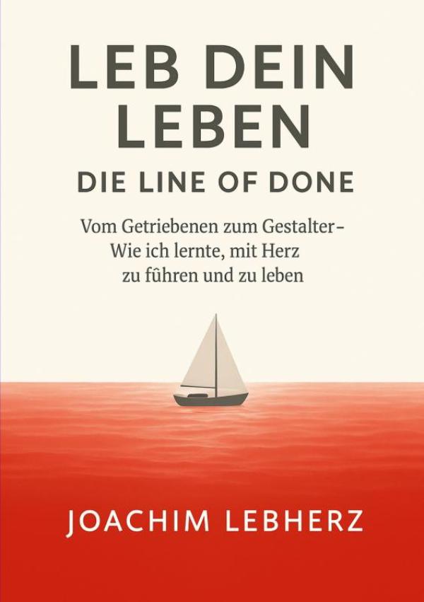 Omslag van Leb Dein Leben - Die Line of Done