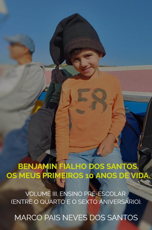 Omslag van Benjamin Fialho dos Santos. Os meus primeiros 10 anos de vida.