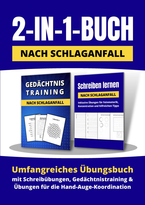 Omslag van 2-in-1-Buch nach Schlaganfall: Umfangreiches Übungsbuch mit Schreibübungen, Gedächtnistraining und Übungen für die Hand-Auge-Koordination