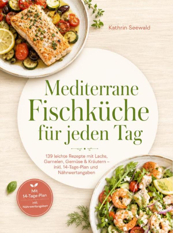 Omslag van Mediterrane Fischküche für jeden Tag