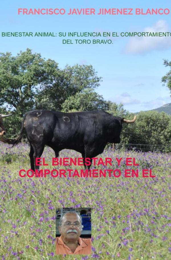 Omslag van BIENESTAR ANIMAL: SU INFLUENCIA EN EL COMPORTAMIENTO DEL TORO BRAVO.