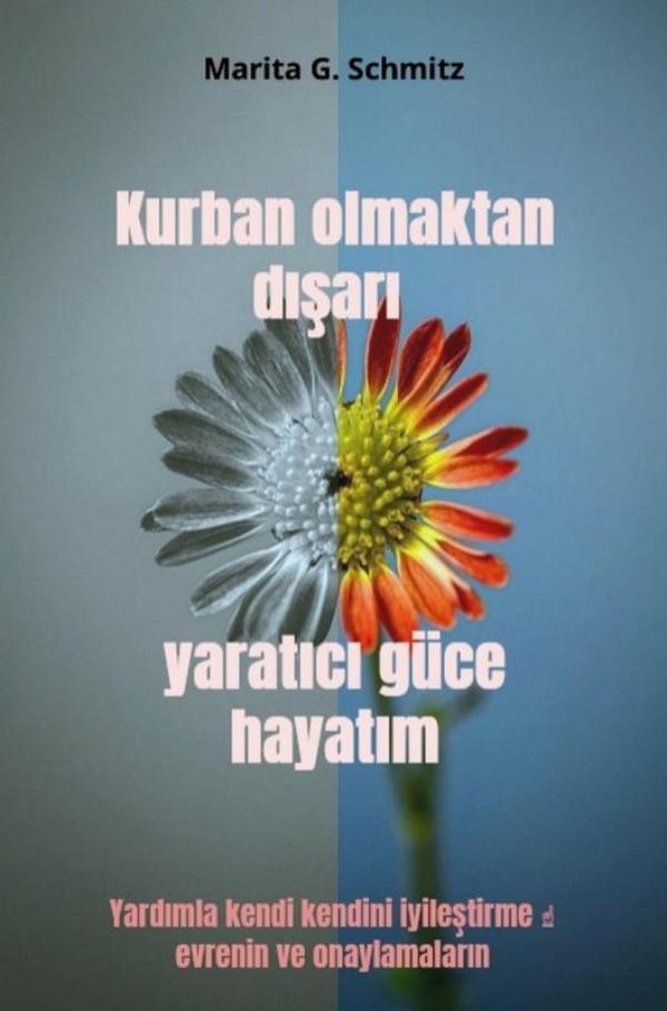 Omslag van Kurban olmaktan dışarı yaratıcı güce hayatım