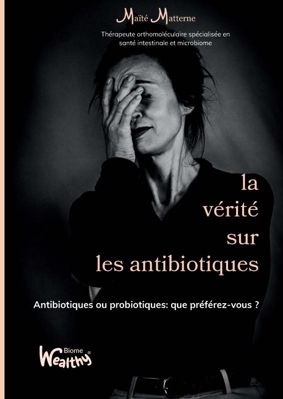 Omslag van la vérité sur les antibiotics