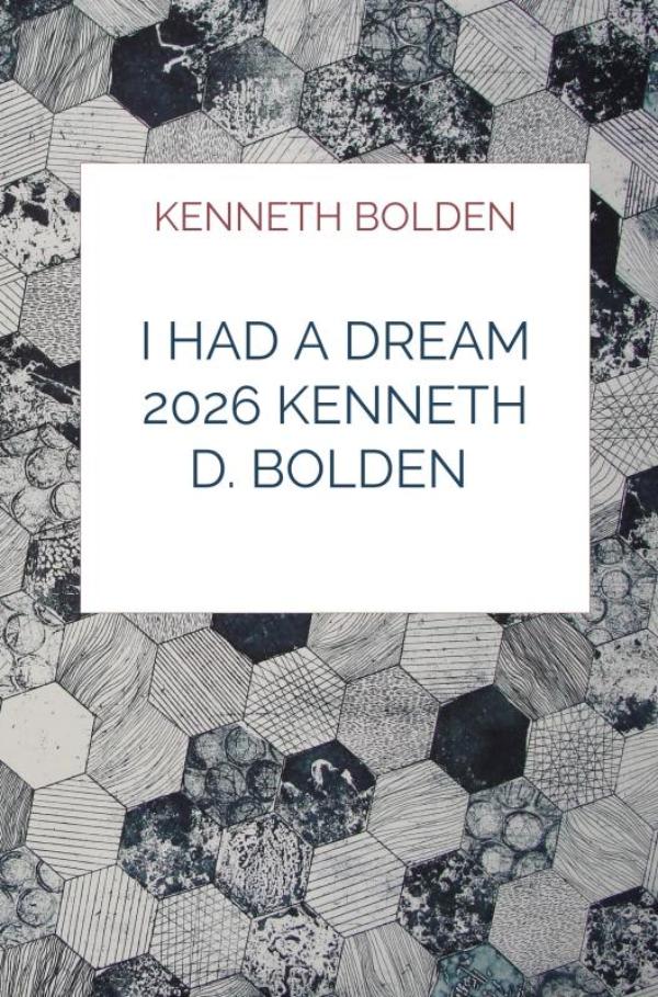 Omslag van I Had A Dream 2026 Kenneth D. Bolden