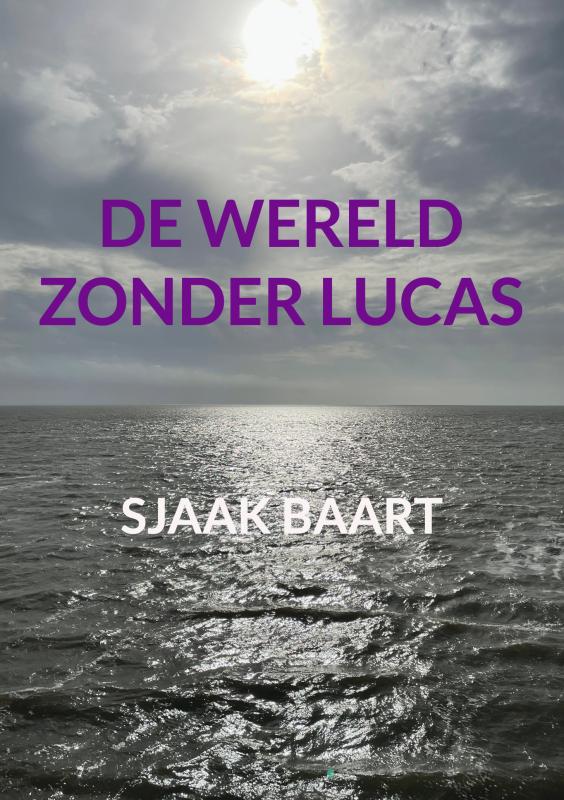 Omslag van De wereld zonder Lucas