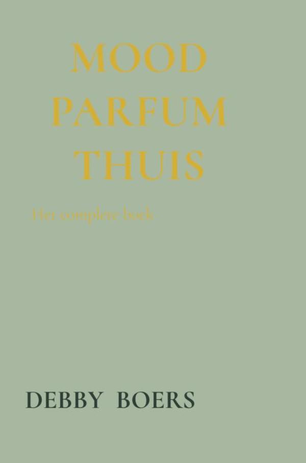 Omslag van Mood Parfum Thuis