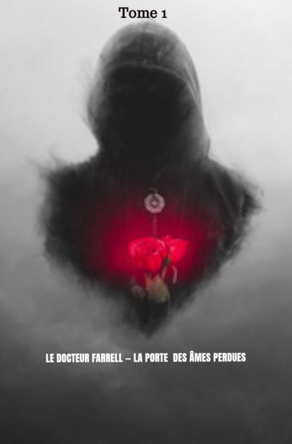 Omslag van Le Docteur Farrell La Porte des Âmes perdues