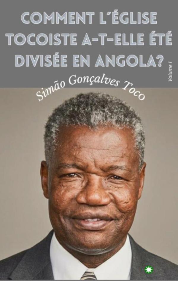 Omslag van Comment l’Église Tocoïste a-t-elle été divisée en Angola?