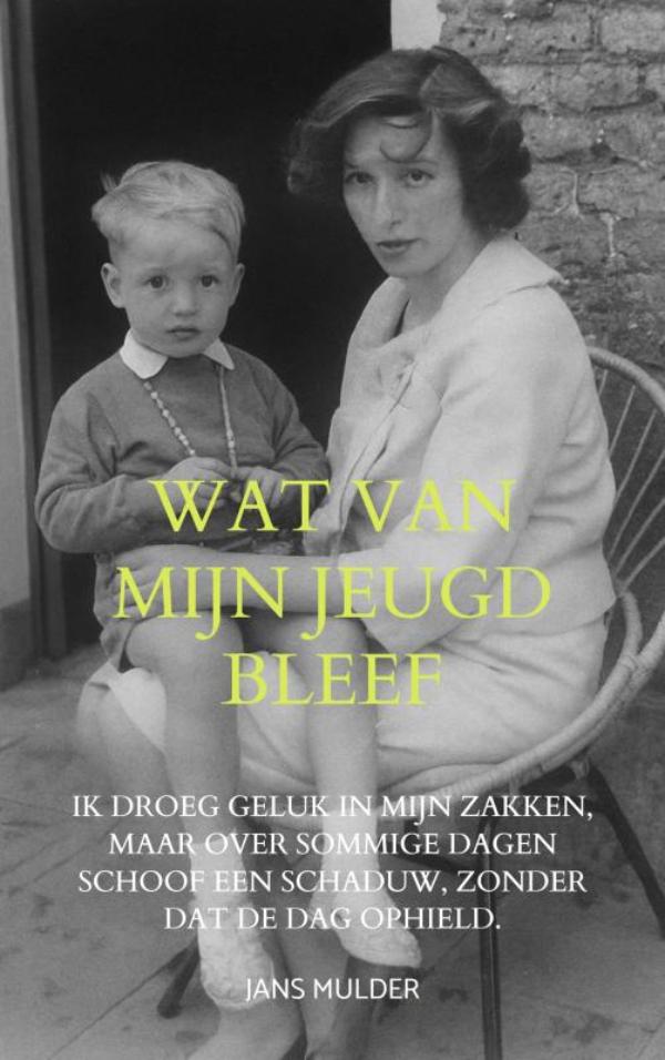 Omslag van Wat van mijn jeugd bleef