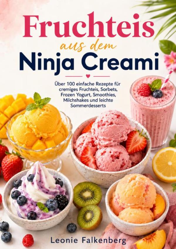 Omslag van Fruchteis aus dem Ninja Creami