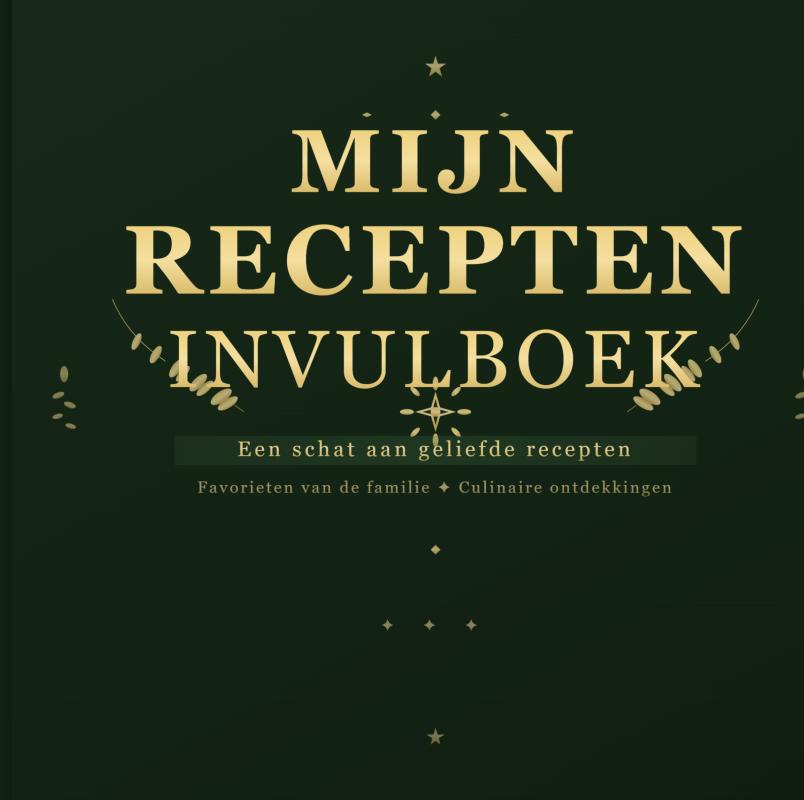 Omslag van Receptenboek Invulboek - Recepten Verzamelboek - Mijn Receptennotitieboek