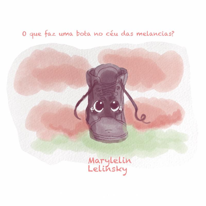 Omslag van O que faz uma bota no céu das melancias?