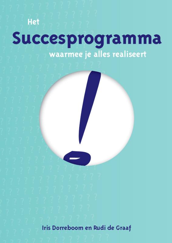 Omslag van Het succesprogramma waarmee je alles realiseert