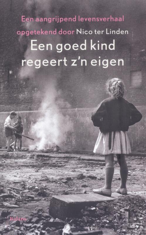 Omslag van Een goed kind regeert z'n eigen