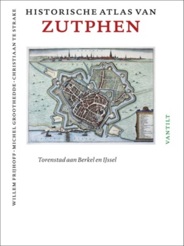 Omslag van Historische atlas van Zutphen